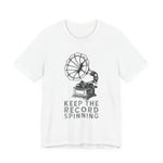 Keep the record spinning T-Shirt