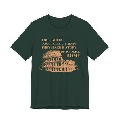 True Goths T-Shirt
