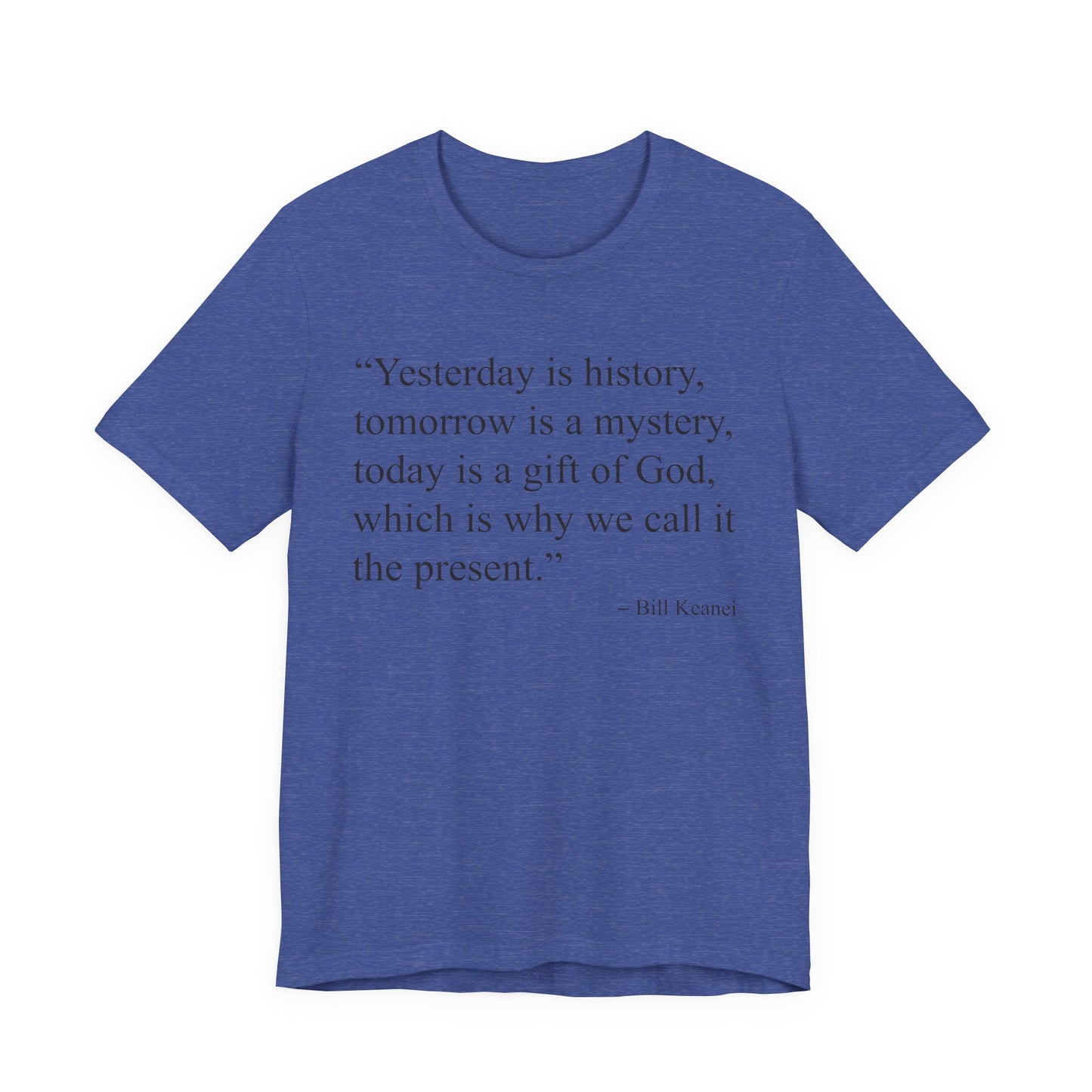 Yesterday Is History T-Shirt