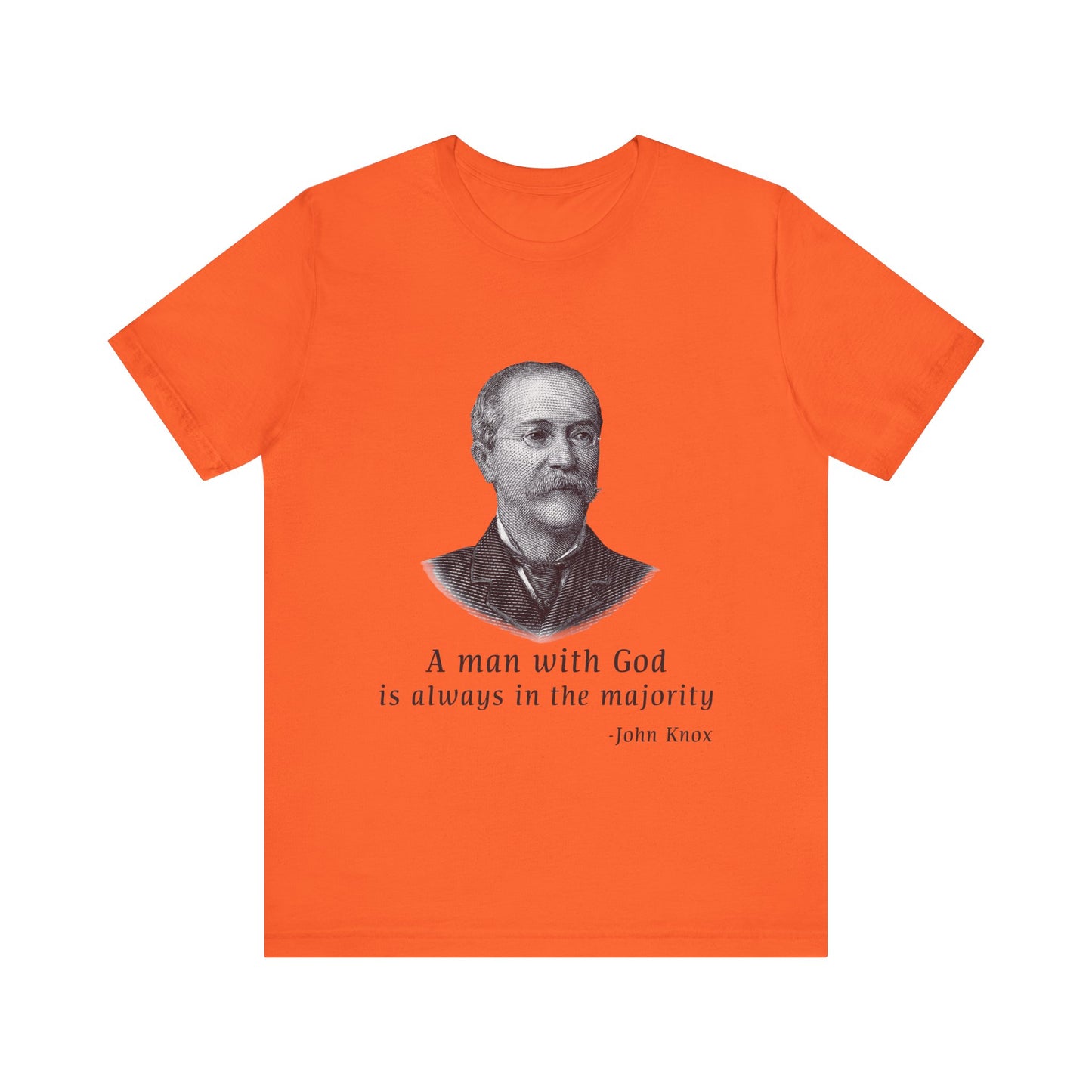 A man with God is always in the majority T-Shirt