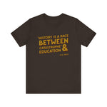 History is a race T-Shirt