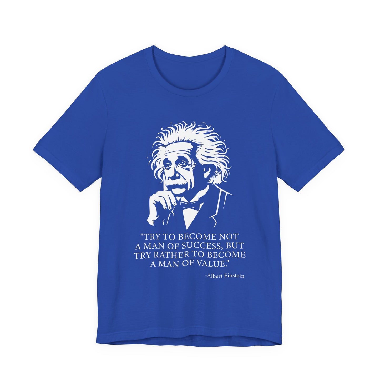 Try to become not a man of success T-Shirt