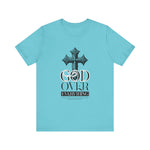 God over everything T-Shirt