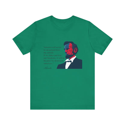 America will never be destroyed from the outside T-Shirt