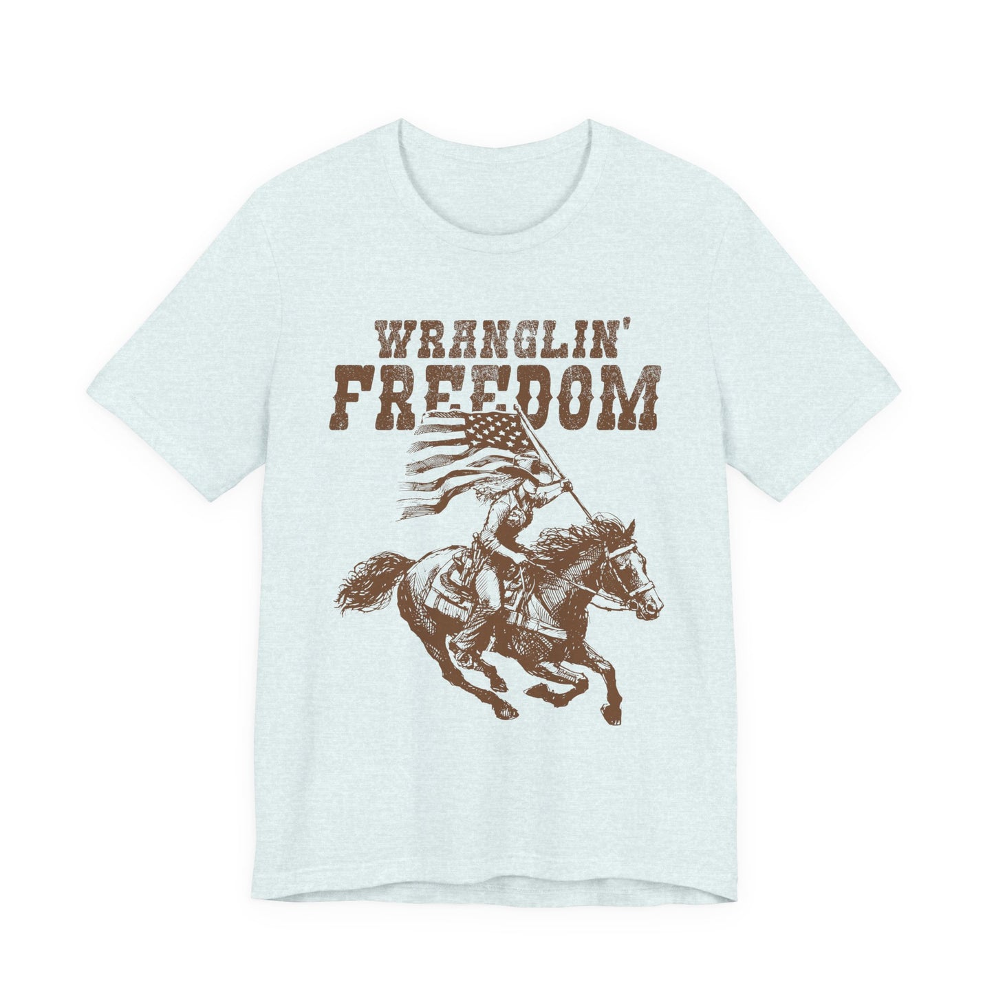 Wranglin Freedom T-Shirt