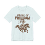 Wranglin Freedom T-Shirt