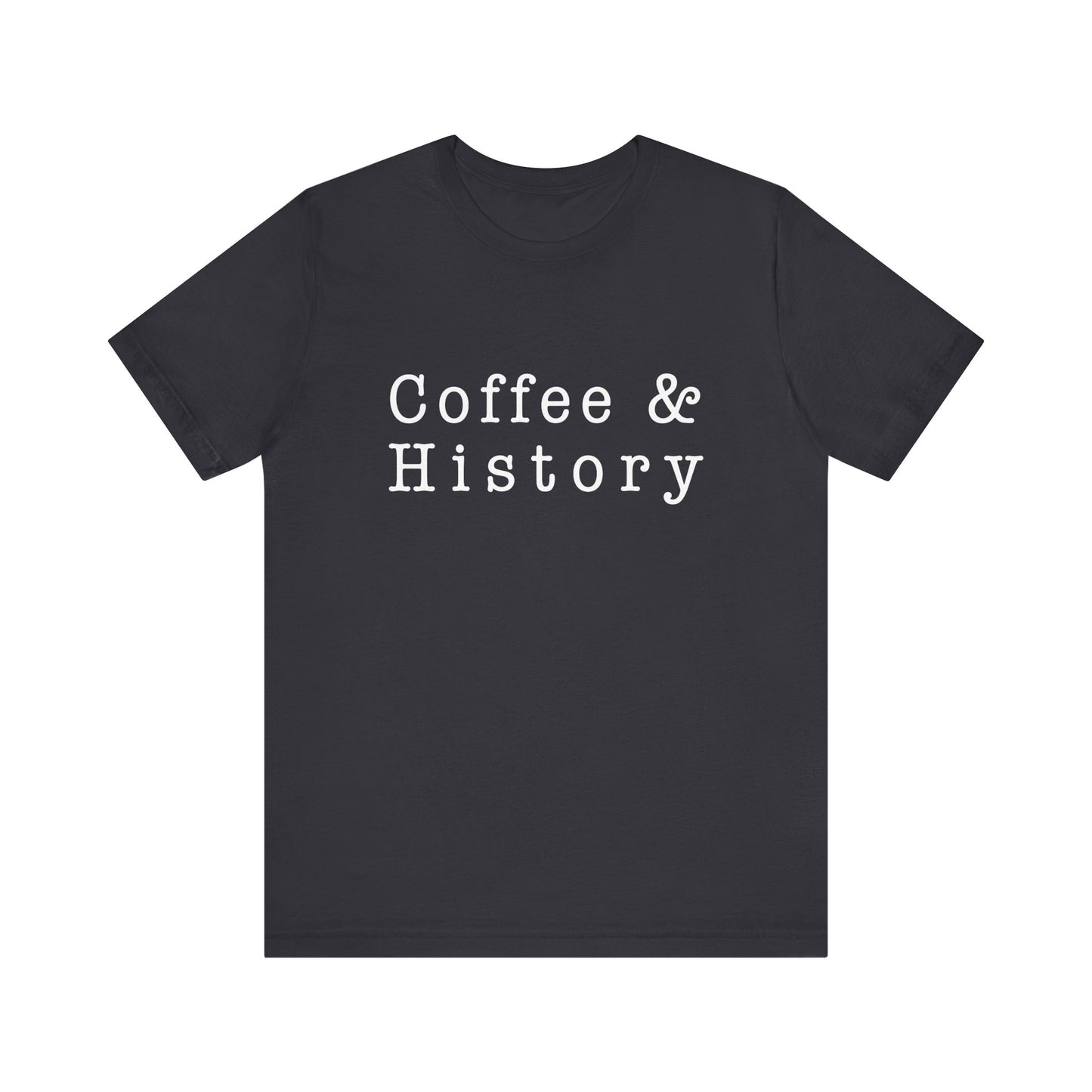 Coffee And History 2, T-Shirt