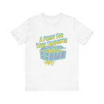 A Penny for your thoughts T-Shirt