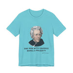 One Man with courage T-Shirt