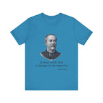 A man with God is always in the majority T-Shirt