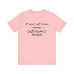 If Anyone Khan T-Shirt