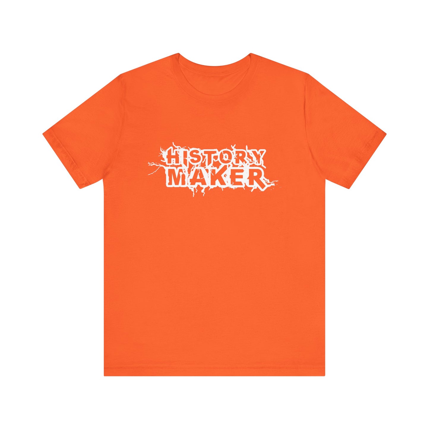History maker T-Shirt