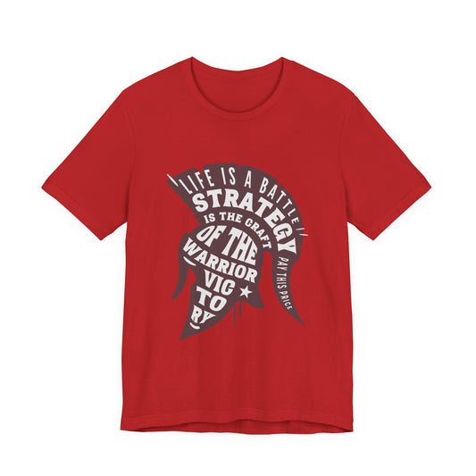 Life is a Battle Strategy T-Shirt