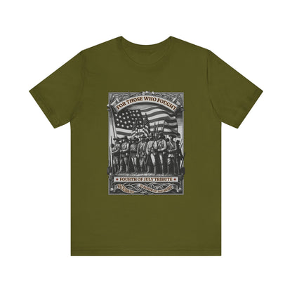 For Those who Fought T-Shirt