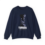 Times Will Be Gone Sweatshirt