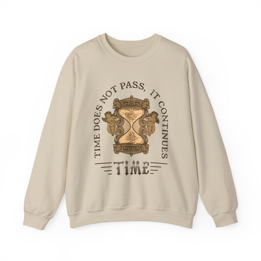 Time does not pass Sweatshirt