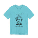 The secret of getting ahead is getting started T-Shirt