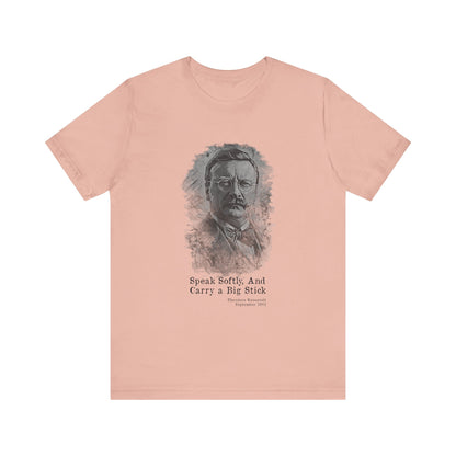 Carry A Big Stick T-Shirt