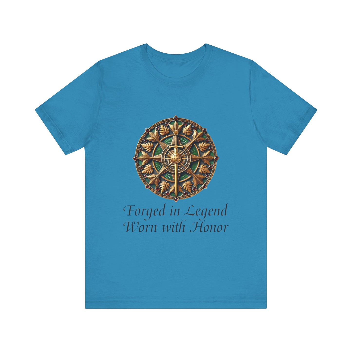 Forged in Legend, Worn with Honor T-Shirt