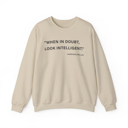 When in doubt look intelligent Sweatshirts