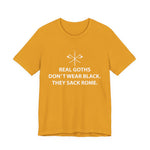 Real Goths Sack Rome T-Shirt