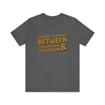 History is a race T-Shirt