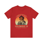 Christopher Columbus arguable personality T-Shirt