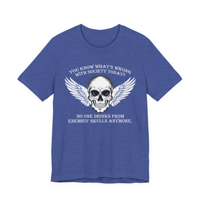 What’s wrong with society today T-Shirt