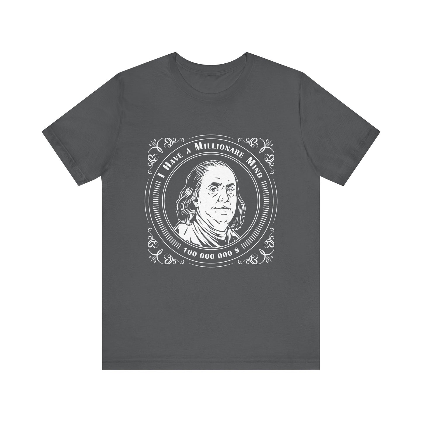 I have a millionaire mind T-Shirt