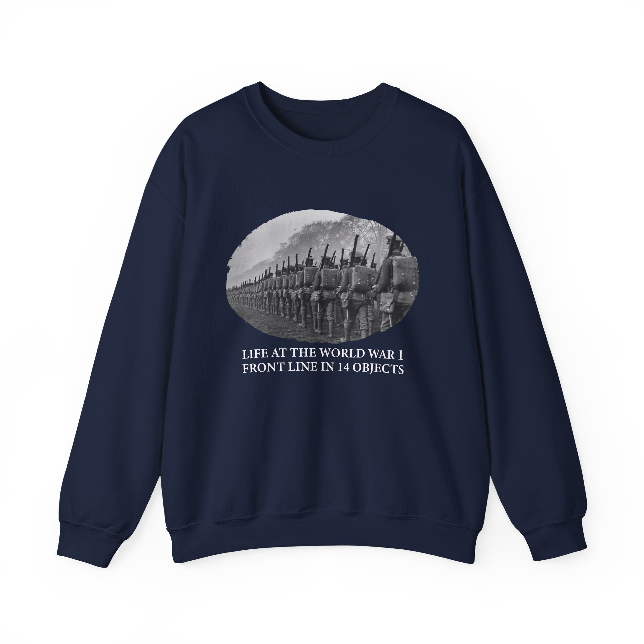 Life At The Front In 14 Objects Sweatshirt