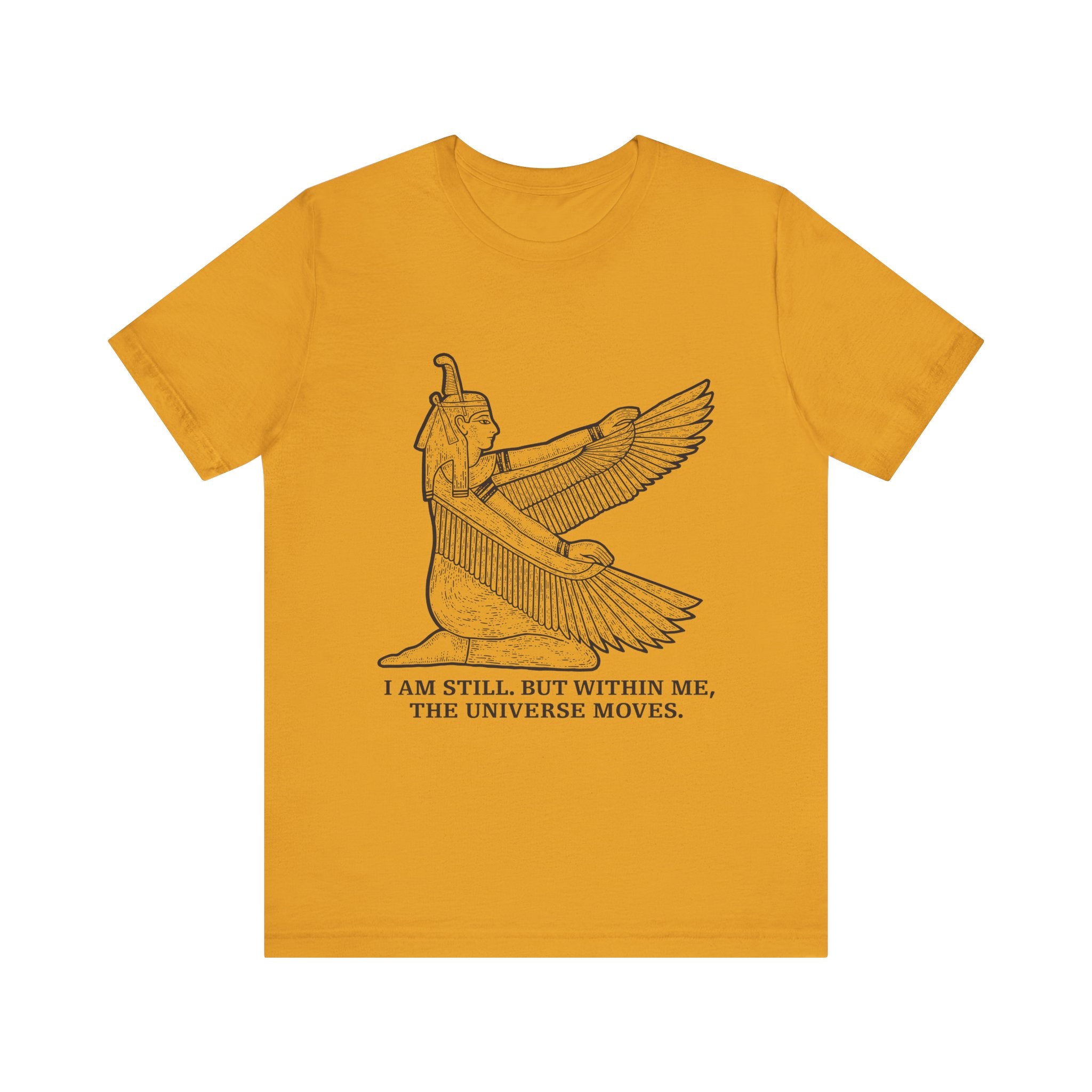 I am still. But within me T-Shirt