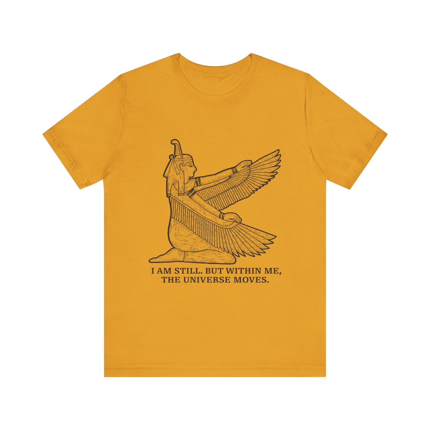 I am still. But within me T-Shirt