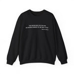 The further back you can look Sweatshirt