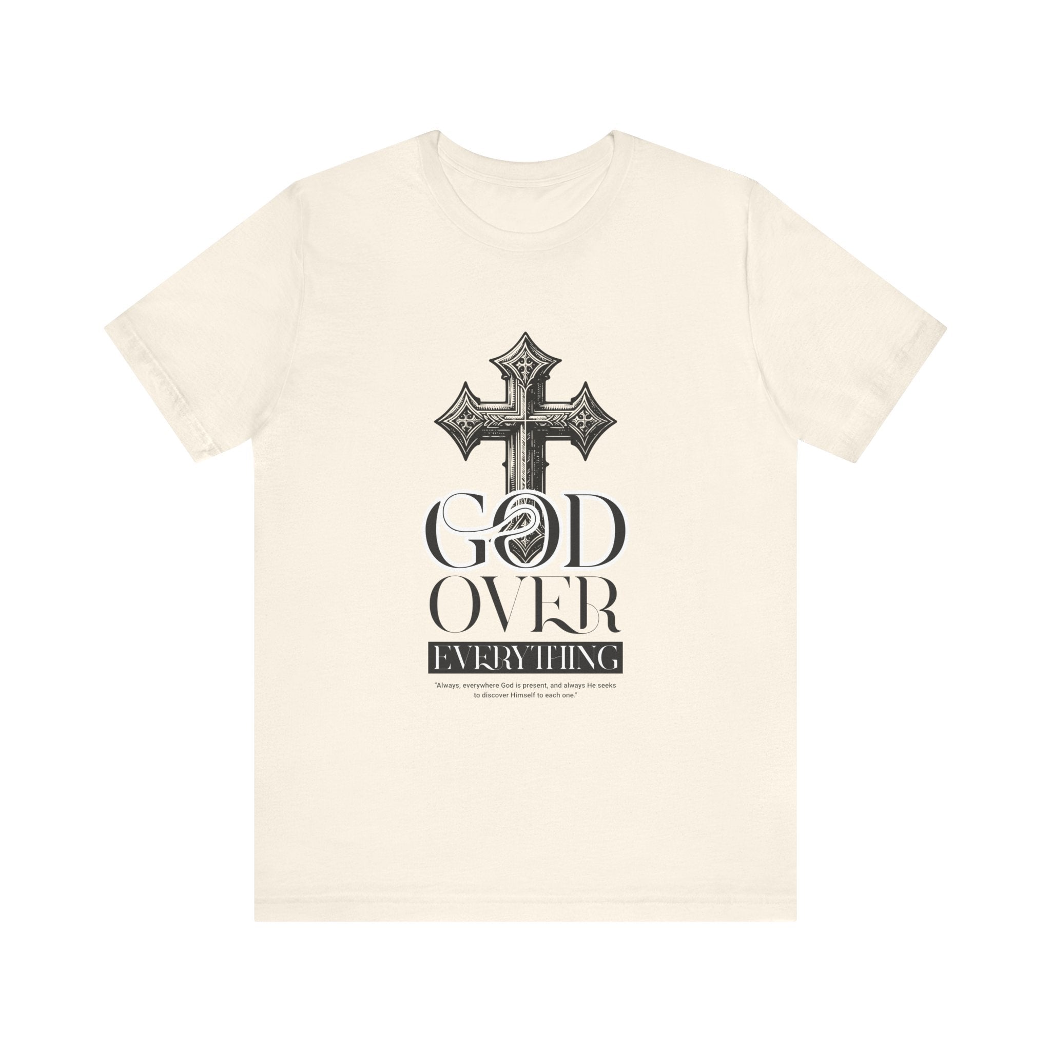 God over everything T-Shirt
