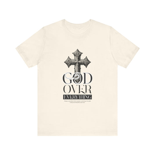 God over everything T-Shirt