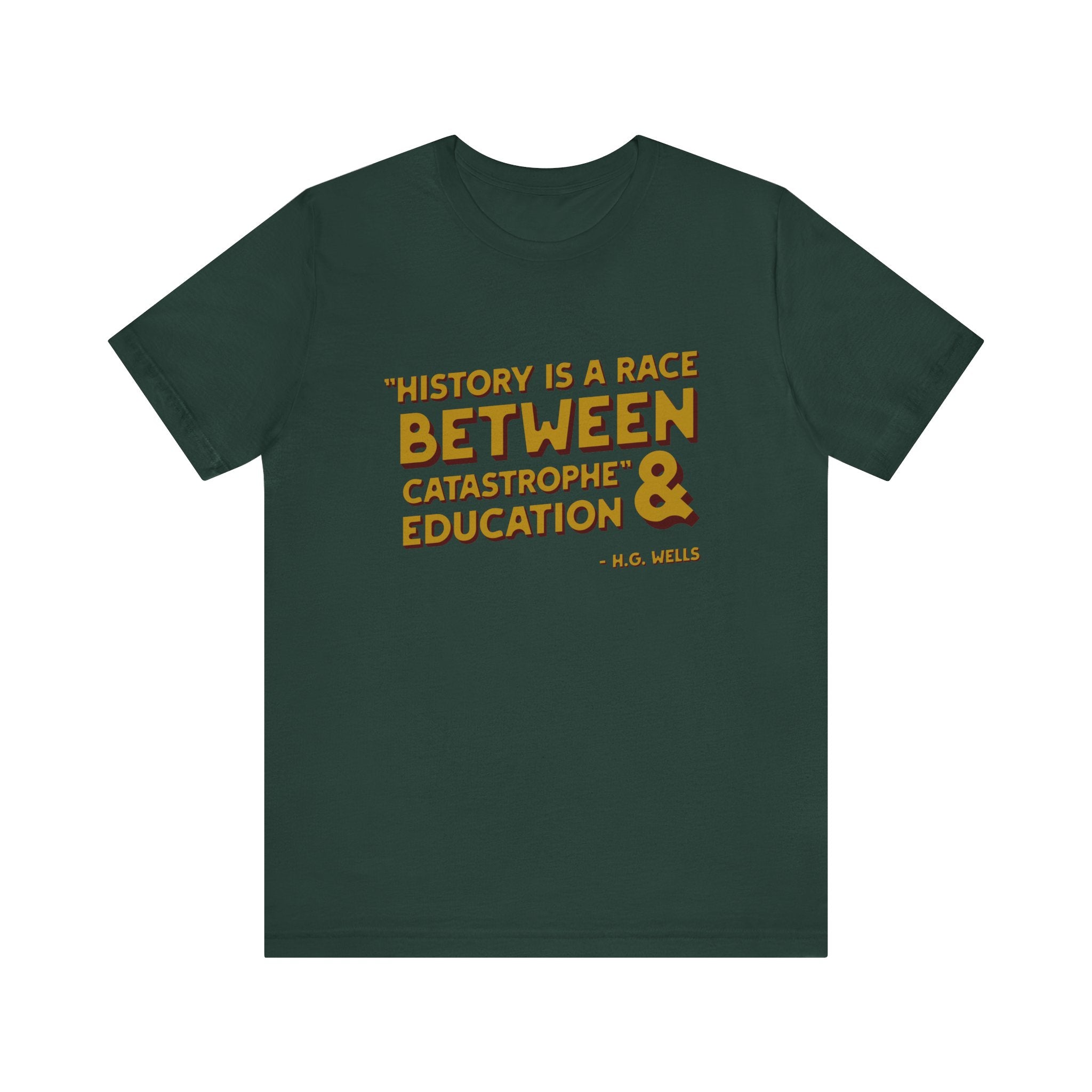 History is a race T-Shirt