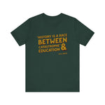 History is a race T-Shirt