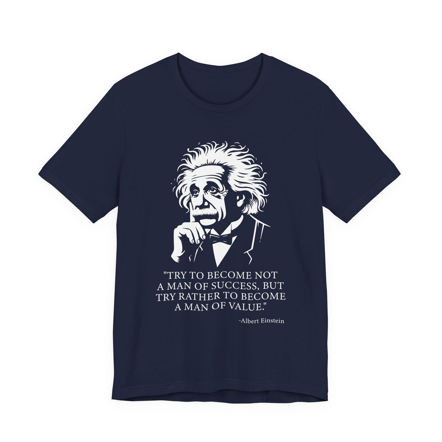 Try to become not a man of success T-Shirt
