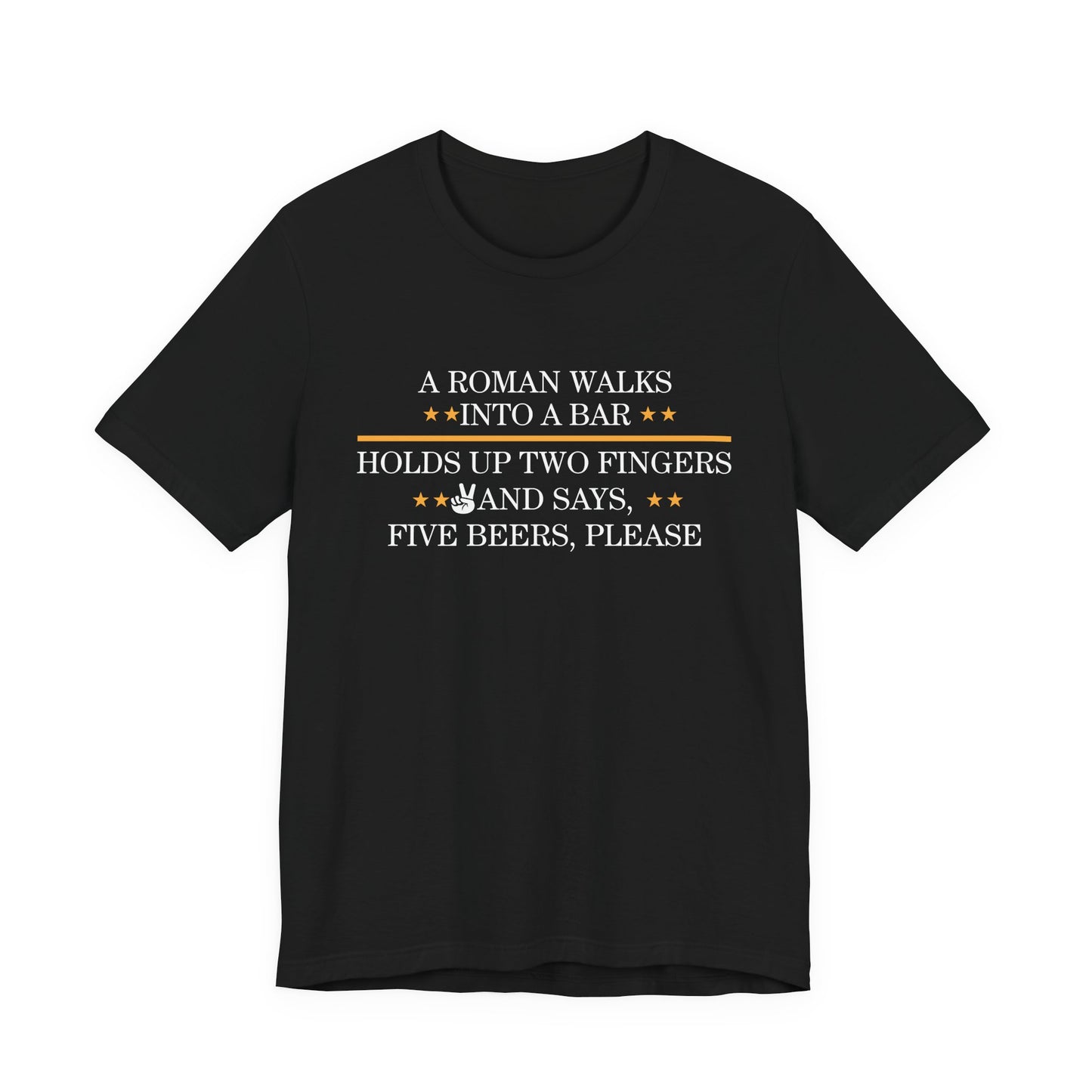 Roman Walks Into a Bar T‑Shirt