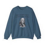 Three Can Keep a Secret Ben Franklin Sweatshirt