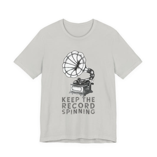 Keep the record spinning T-Shirt
