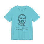 The time is always right T-Shirt