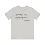 If you want to know what God thinks T-Shirt