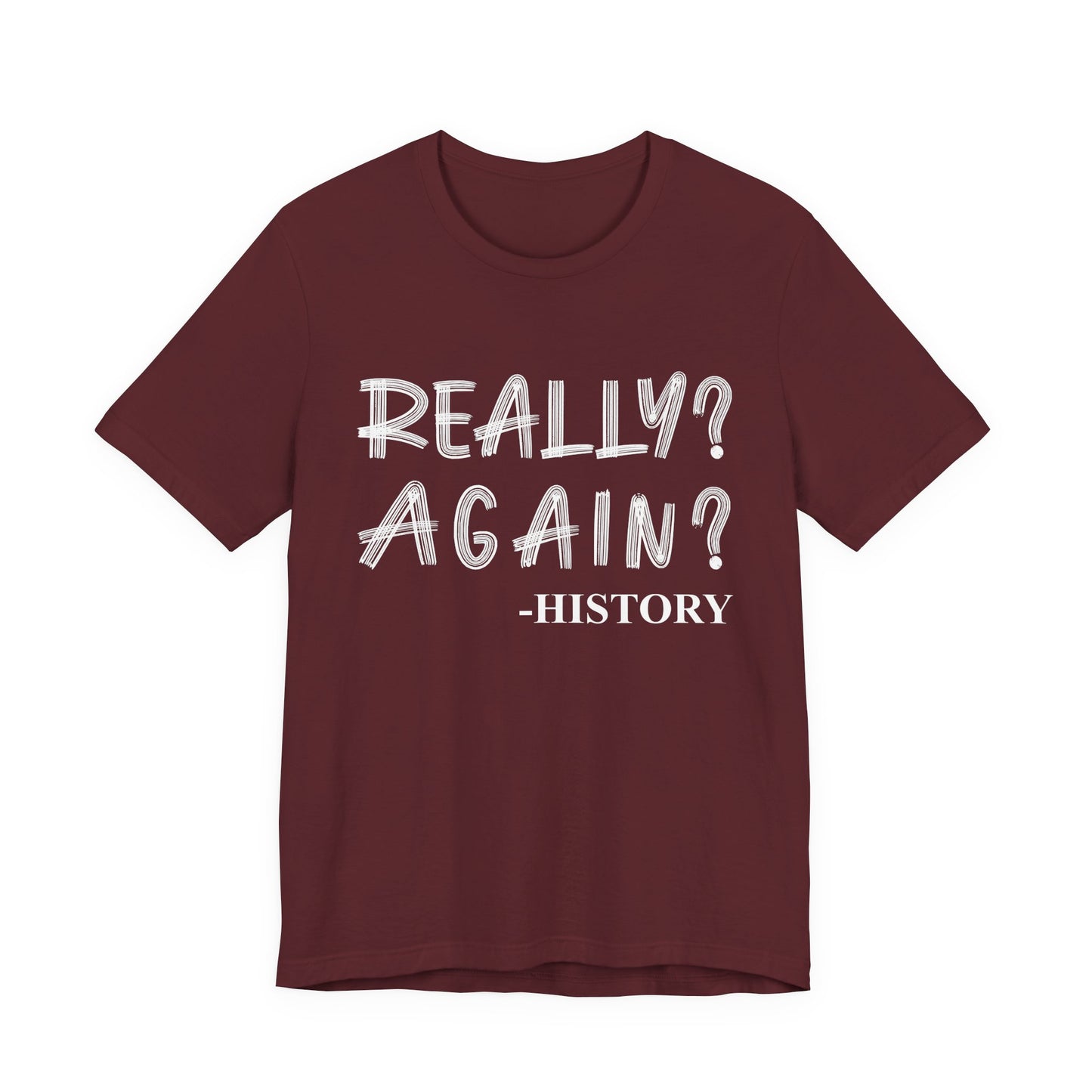 Really Again T-Shirt