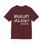 Really Again T-Shirt