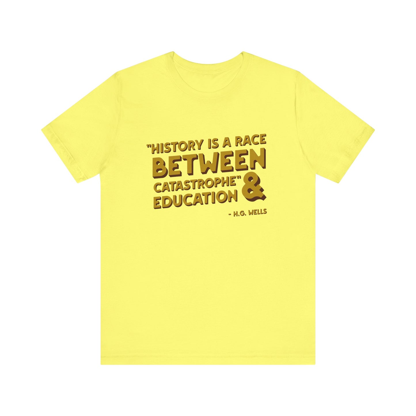 History is a race T-Shirt