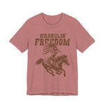 Wranglin Freedom T-Shirt