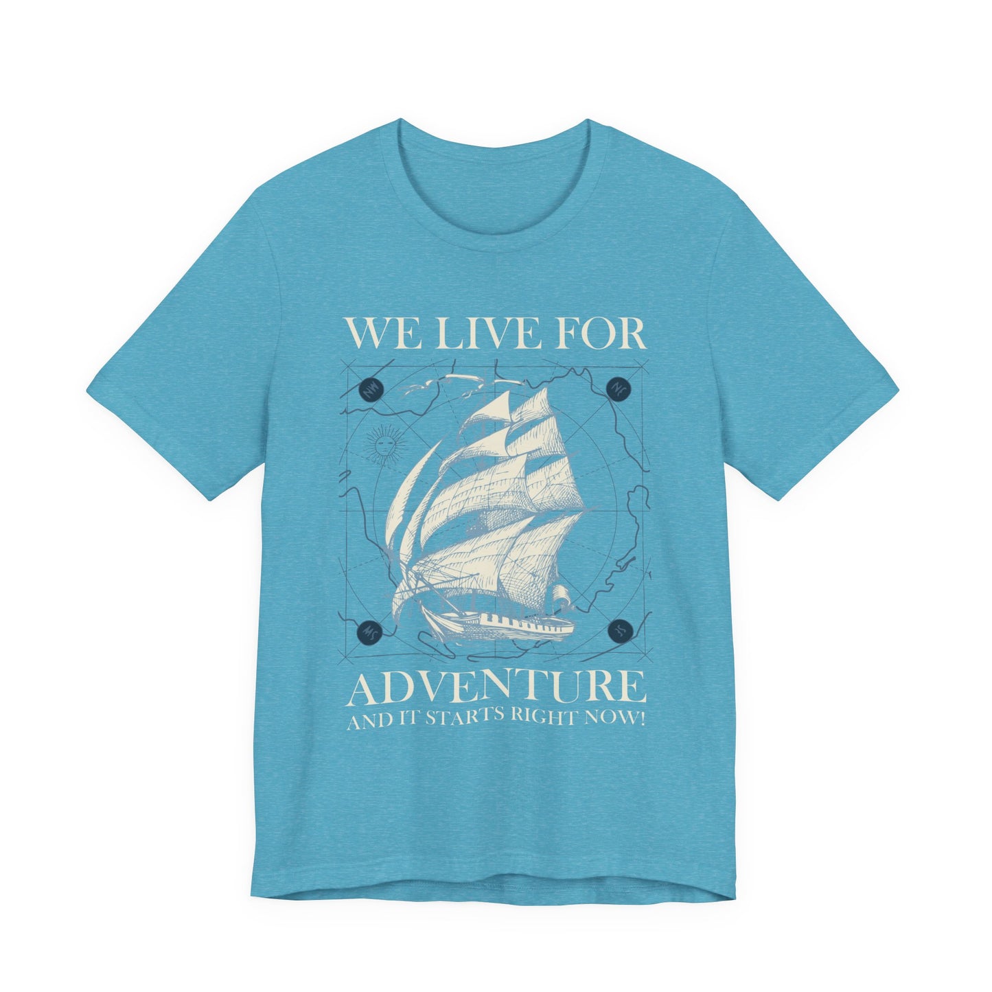 We Live for Adventure T-Shirt