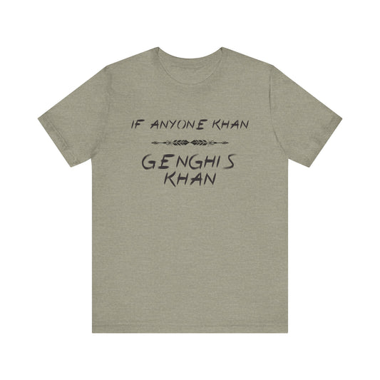 If Anyone Khan T-Shirt