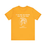 If You Want Our Weapons T-Shirt
